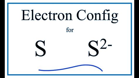 sulfide ion electron configuration